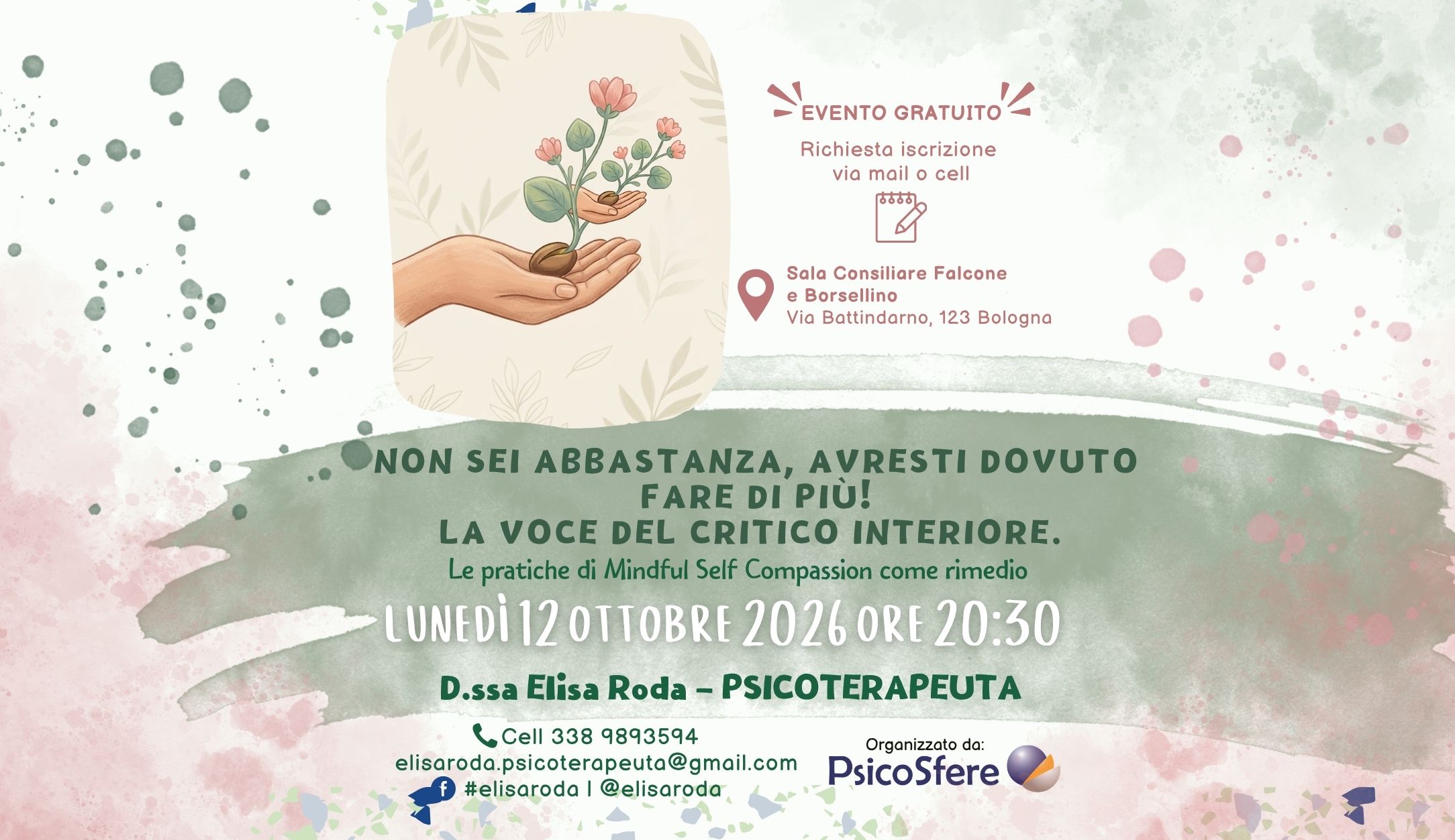 Non sei abbastanza, avresti dovuto fare di più. Mind self compassion Elisa Roda relatore 12 Ottobre 2026 - Psicosfere